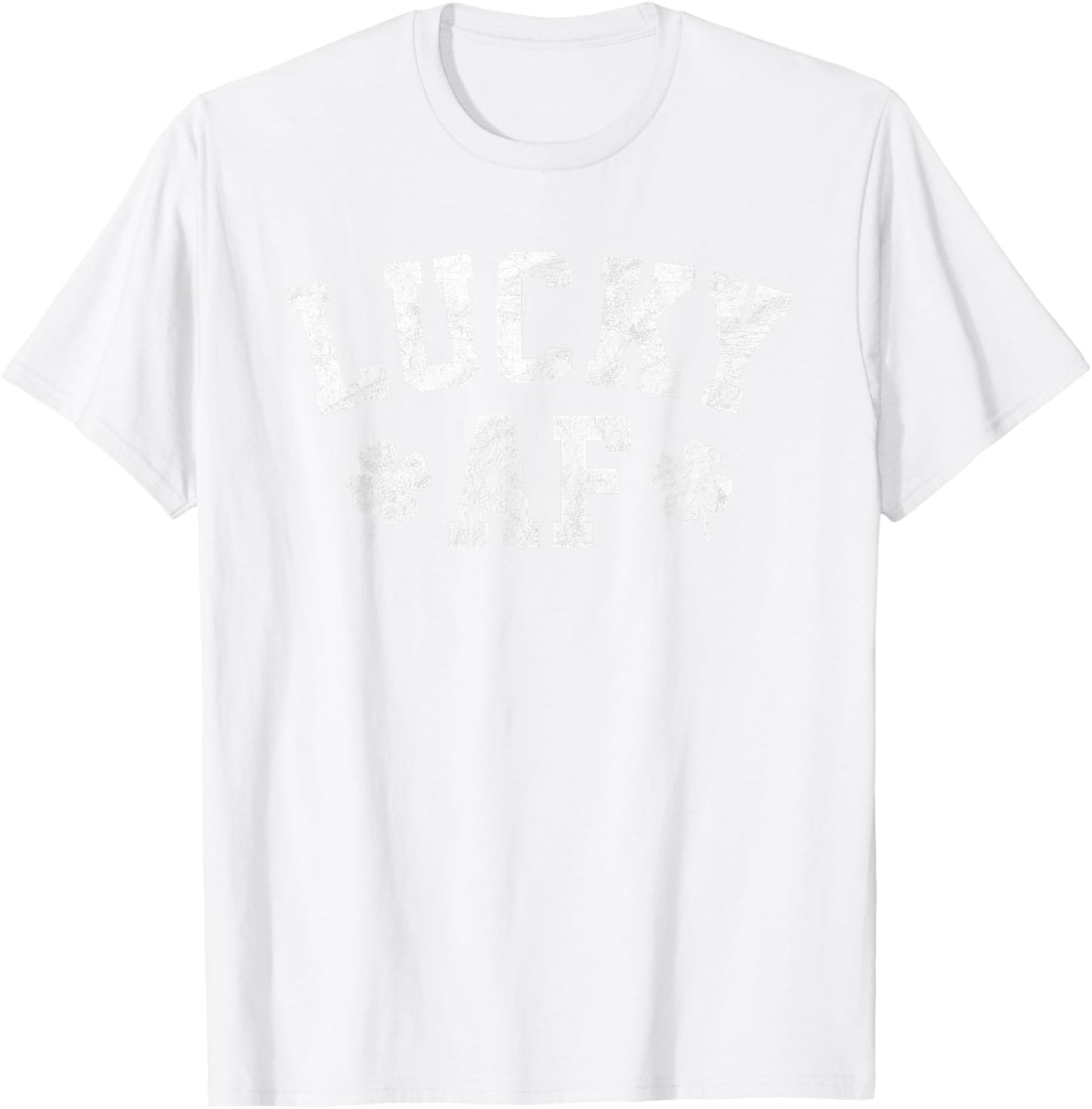 Lucky AF Shirt - Men's Distressed St Patrick's Day T-Shirt - T-Shirt | White