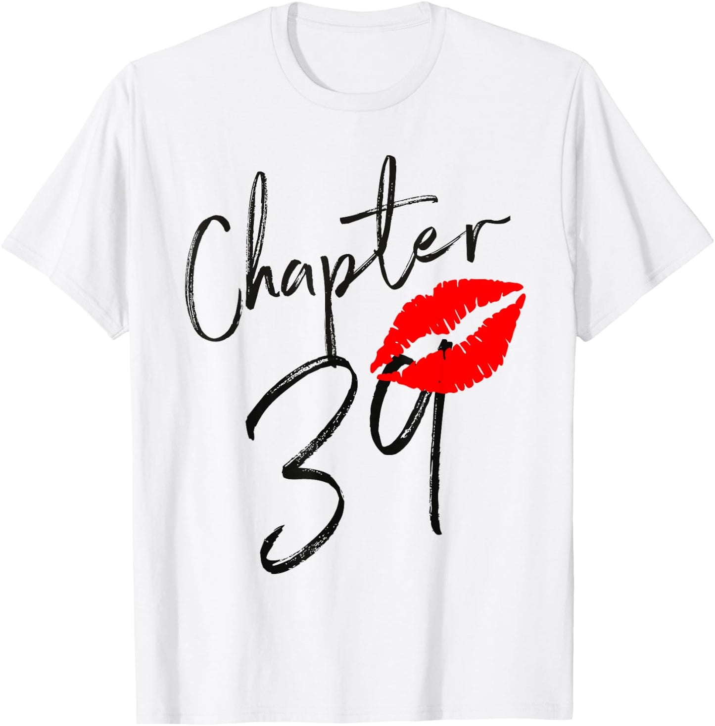 Chapter 39 years Lips Love 39 th birthday Born In 1982 T-Shirt - T-Shirt | White