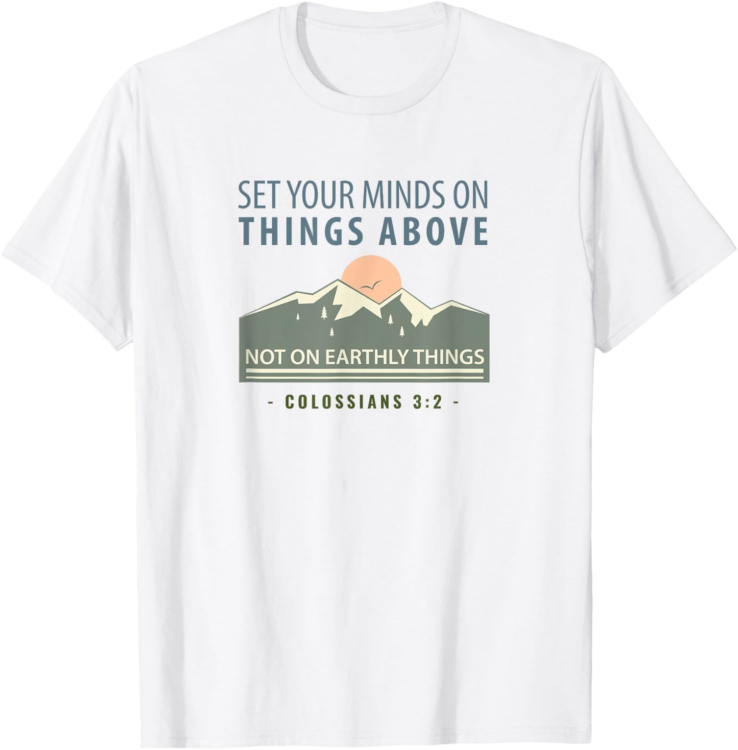 Bible Verse Colossians 3 2 Christian Gift T-Shirt - T-Shirt | White