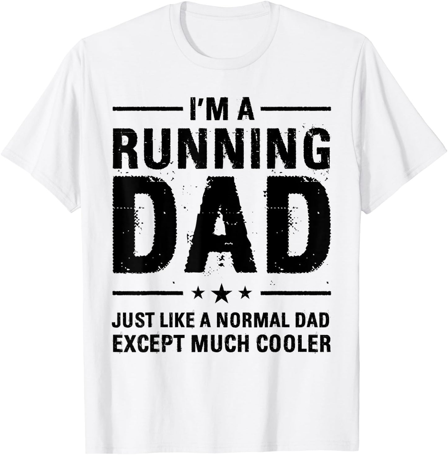 I'm a Running Dad Marathon Runner Jogger Father's Day T-Shirt - T-Shirt | White