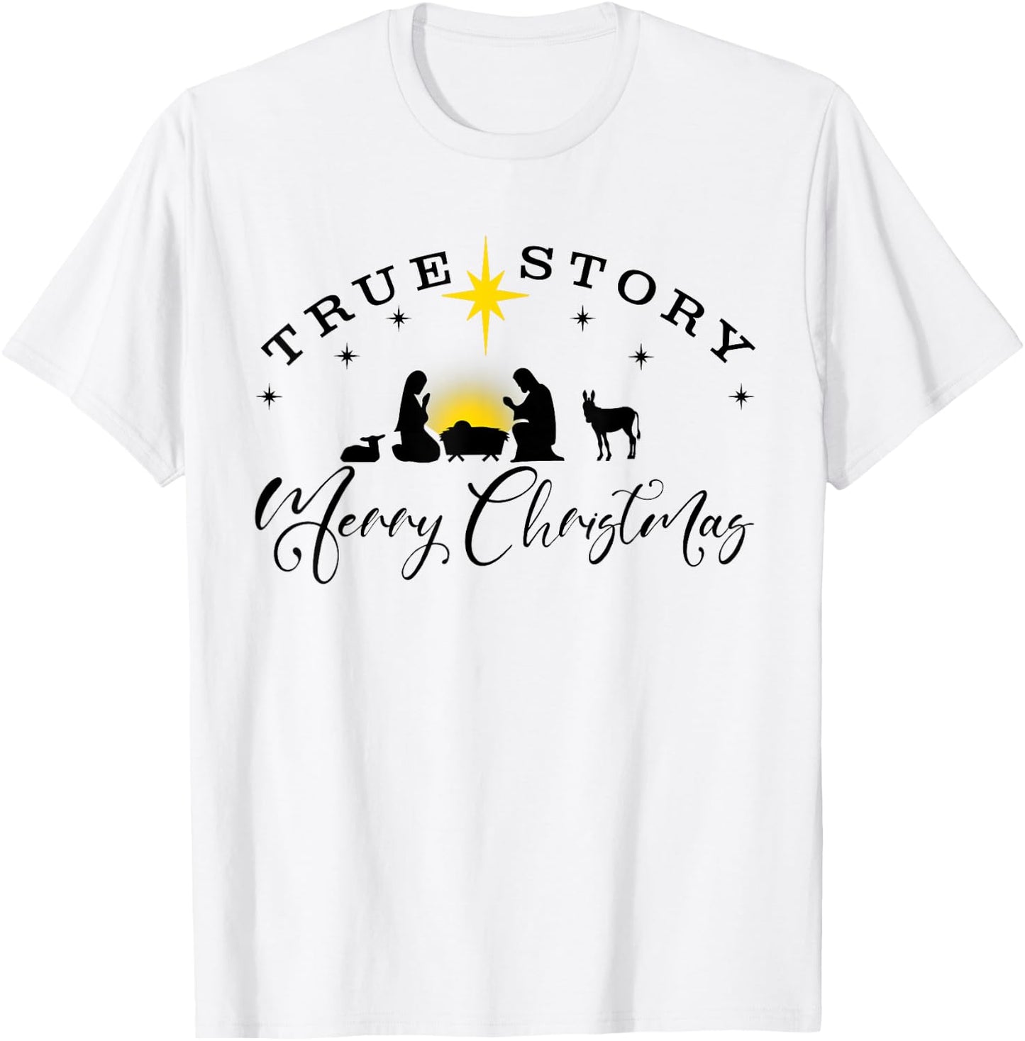 Christmas Nativity Shirt True Story Nativity Scene T-Shirt - T-Shirt | White