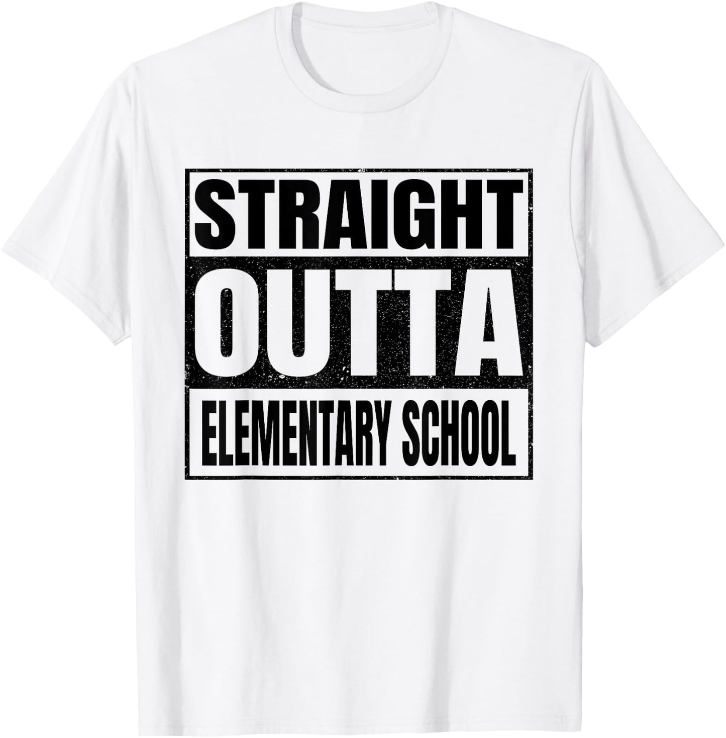 Straight Outta Elementary School Funny Gifts Idea Graduation T-Shirt - T-Shirt | White