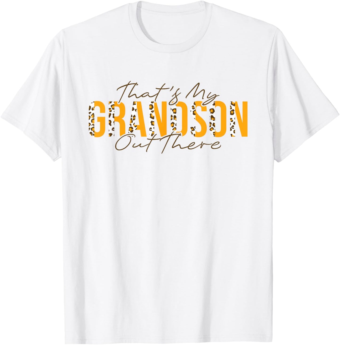 That's My Grandson Out There Football T-Shirt - T-Shirt | White