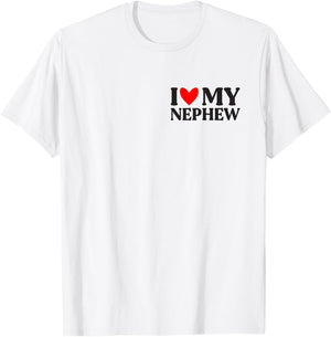 I Love My Nephew Shirt Funny Father's Day T-Shirt - T-Shirt | White