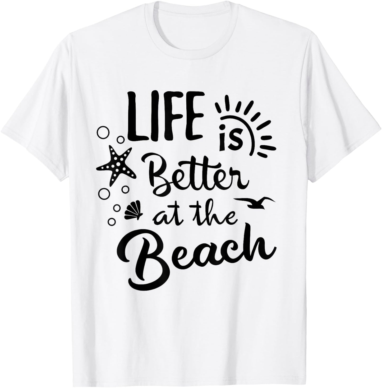 Life Is Better at The Beach - Women Vacation Beach T-Shirt - T-Shirt | White