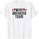 Wine Drinking Team T-Shirt - T-Shirt | White