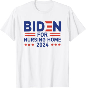 Joe Biden For Nursing Home 2024 Distressed T-Shirt - T-Shirt | White
