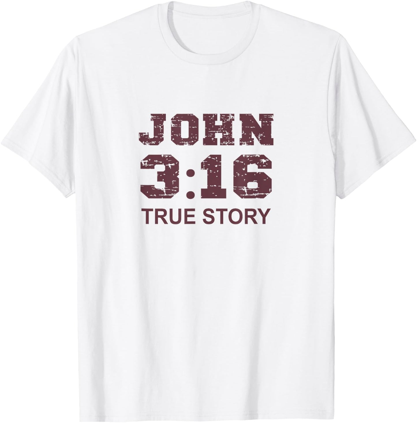 John 3 16 True Story, Faith, Bible Verse Christian women T-Shirt - T-Shirt | White