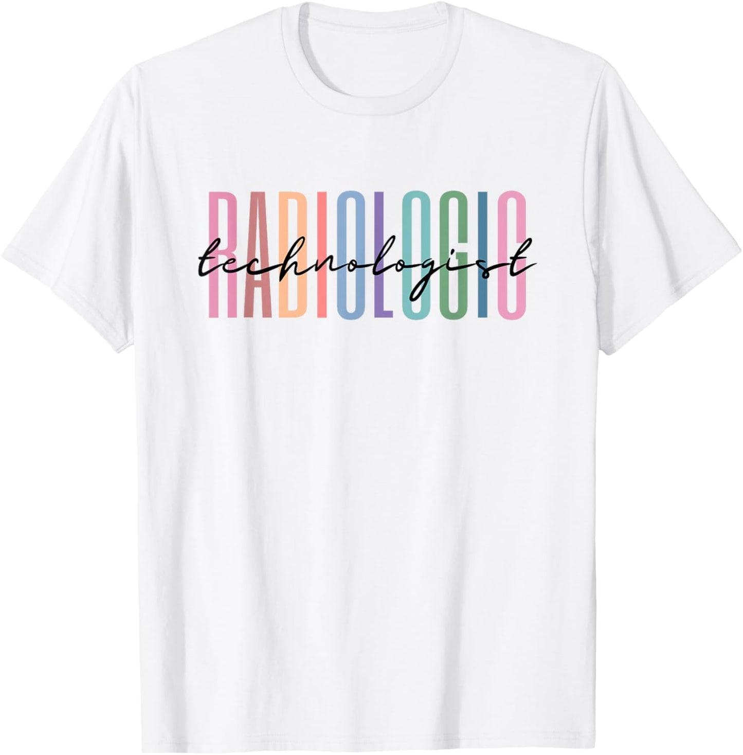 Radiologic Technologist Radiology X-Ray Rad Tech T-Shirt - T-Shirt | White