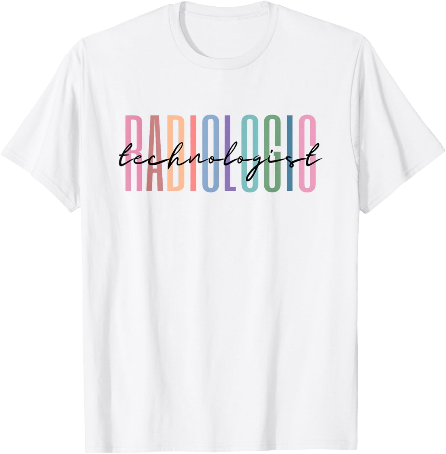 Radiologic Technologist Radiology X-Ray Rad Tech T-Shirt - T-Shirt | White