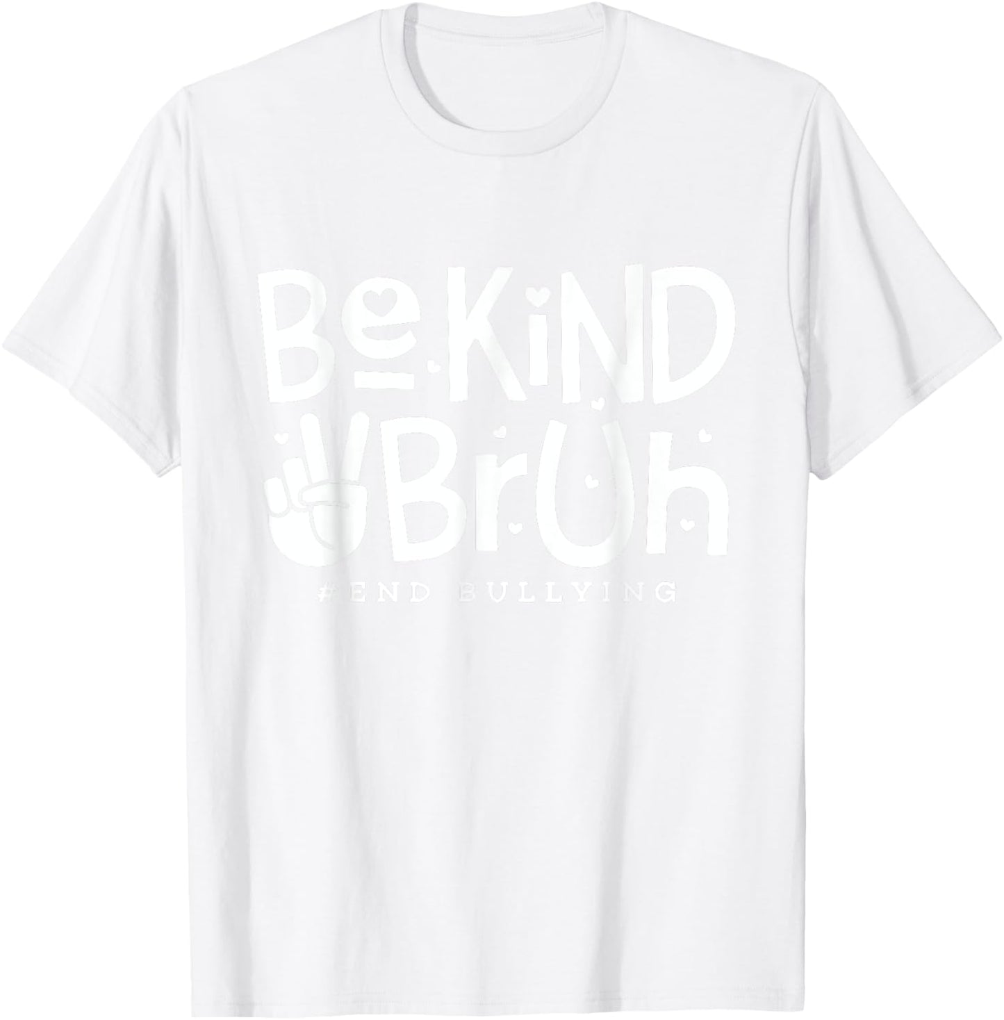 Unity Day Orange Shirt Anti Bullying Be Kind Bruh Kindness T-Shirt - T-Shirt | White