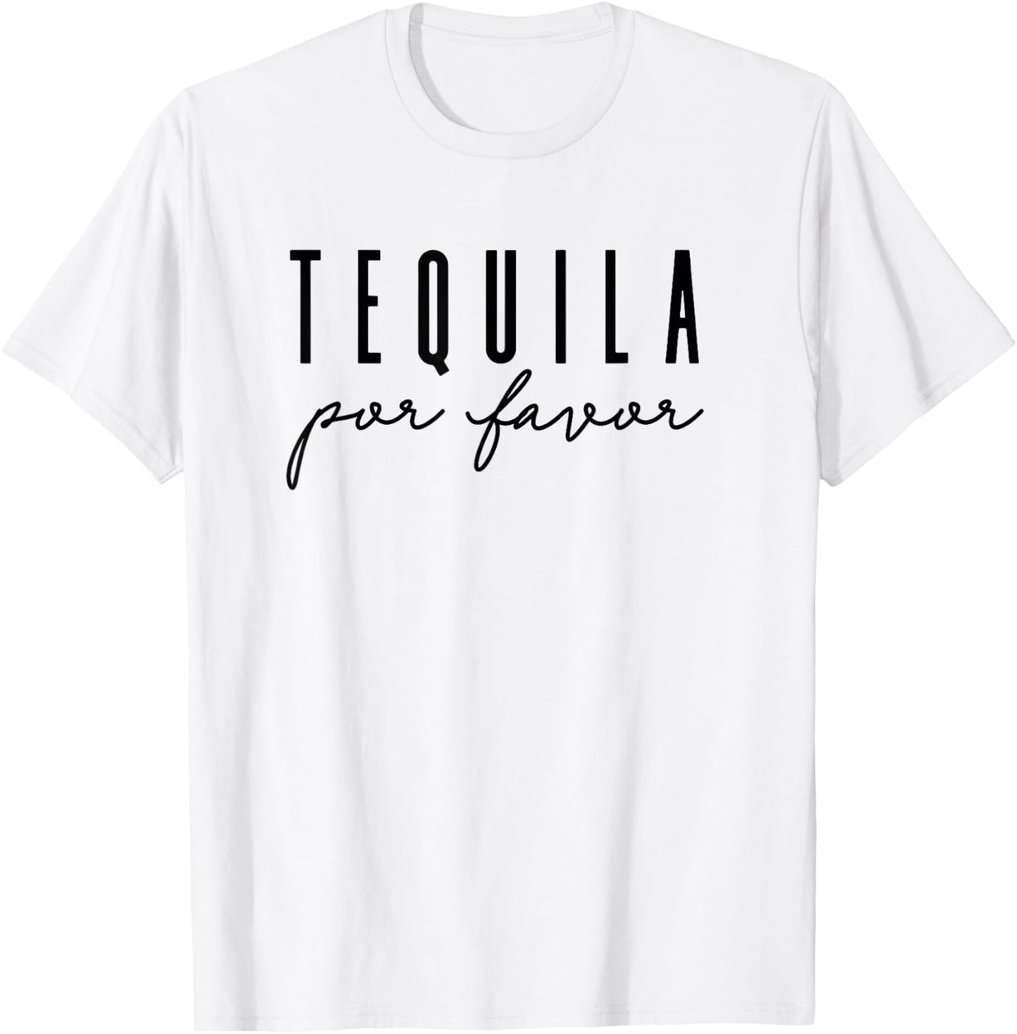 Tequila Por Favor Party Funny Adult Drinking Cinco De Mayo T-Shirt - T-Shirt | White