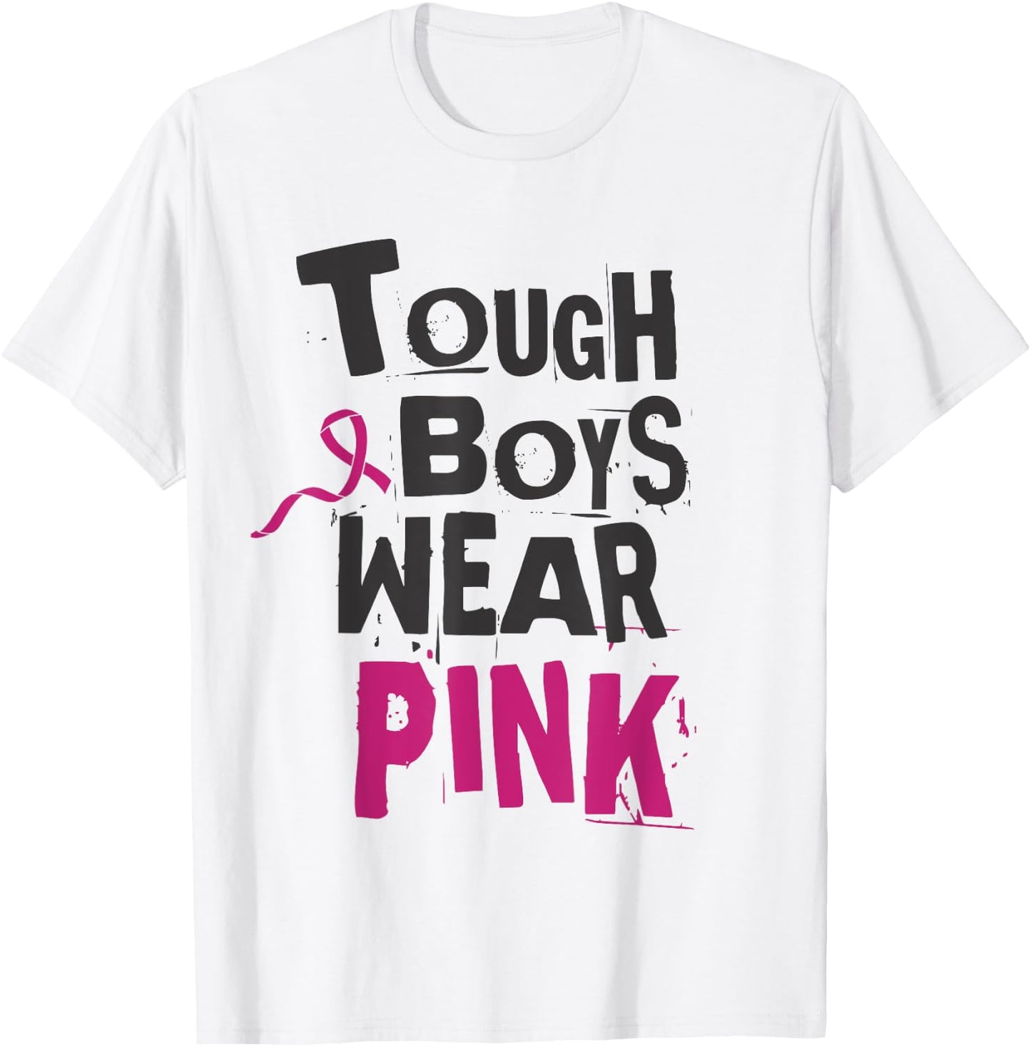 Tough Boys Wear Pink Breast cancer awareness survivors T-Shirt - T-Shirt | White