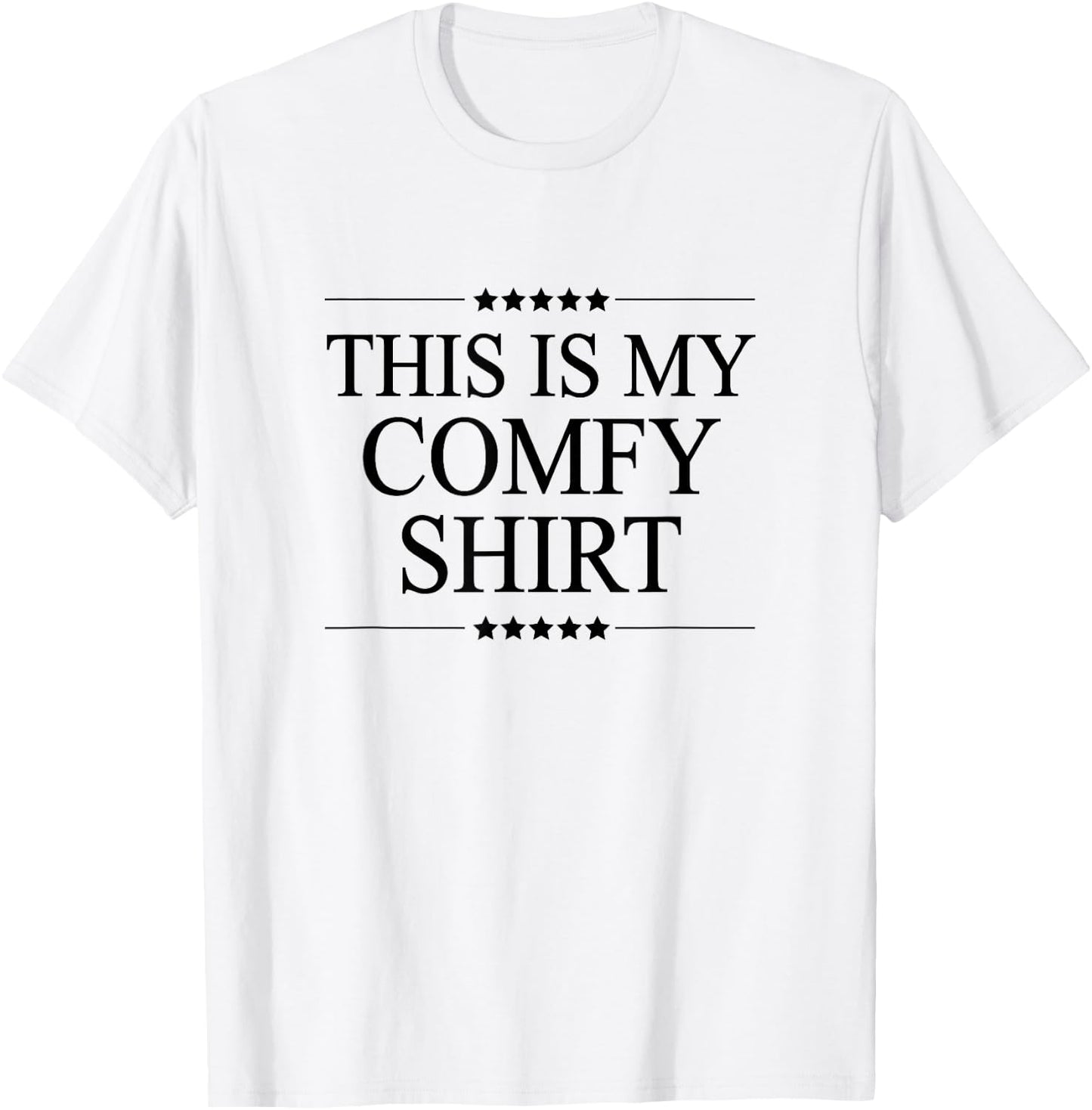 This is My Comfort Shirt Funny and Cute Graphic T-Shirt - T-Shirt | White