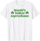 World’s Tallest Leprechaun Funny St. Paddy’s Day Shamrock T-Shirt - T-Shirt | White
