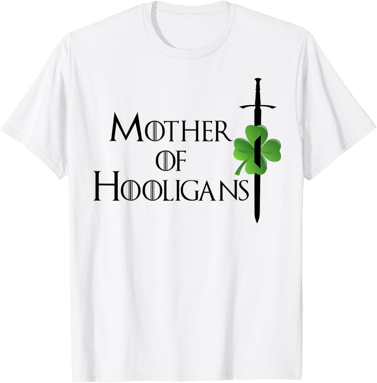 Funny Mom St Patricks Day Mother of Hooligans Women T-Shirt - T-Shirt | White