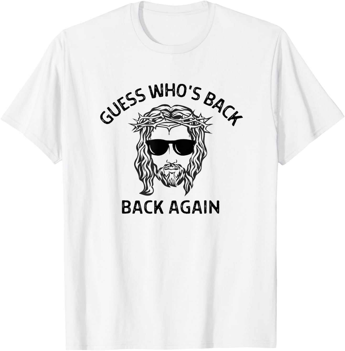 Guess Who's Back Jesus Brb Jesus Christ Funny Easter Gifts T-Shirt - T-Shirt | White