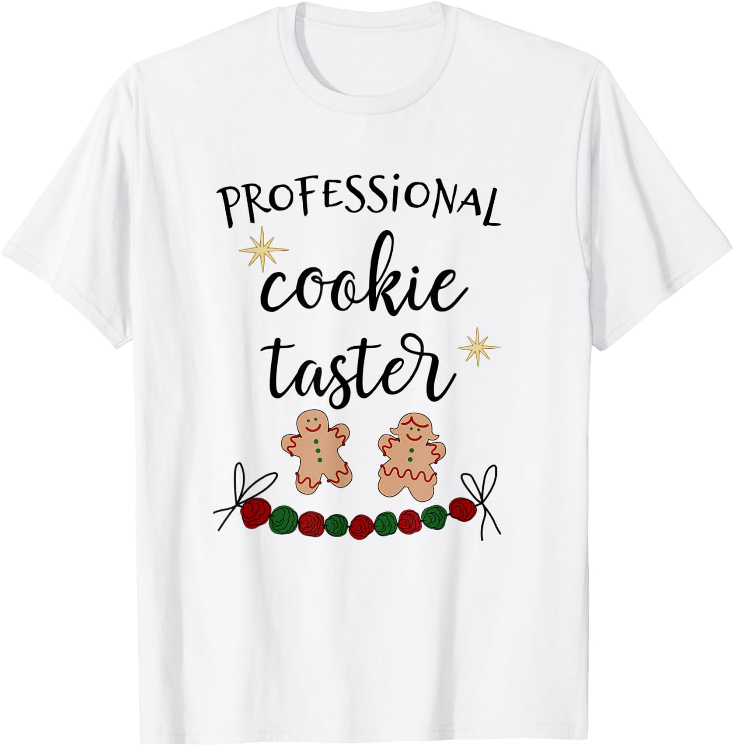 Cookie Tester, Professional Cookie Taste Tester T-Shirt - T-Shirt | White