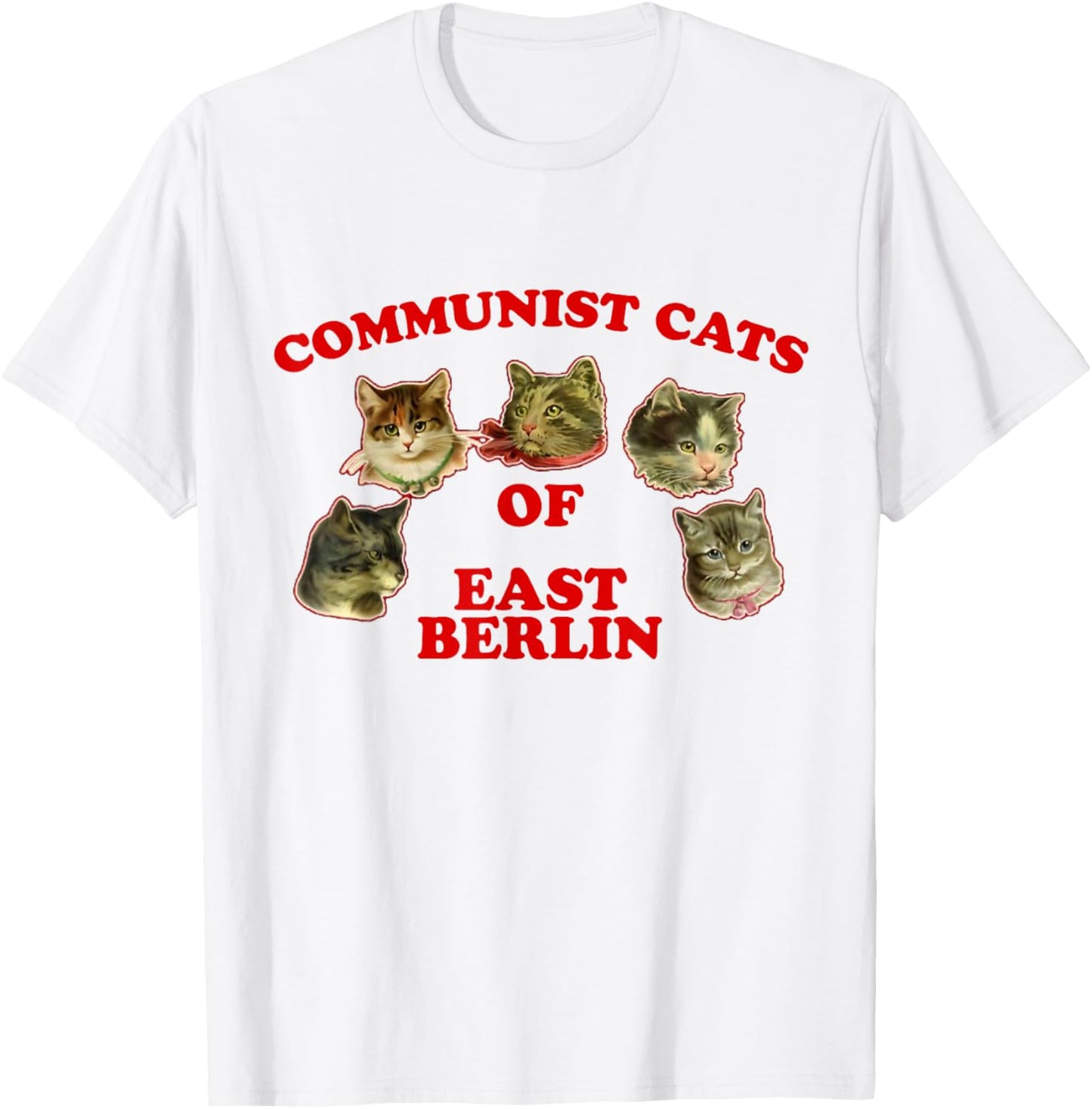Communist Cats Of East Berlin funny saying T-Shirt - T-Shirt | White