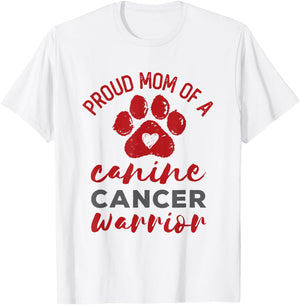Proud Mom of a Canine Cancer Warrior Paw Print Dog T-Shirt - T-Shirt | White