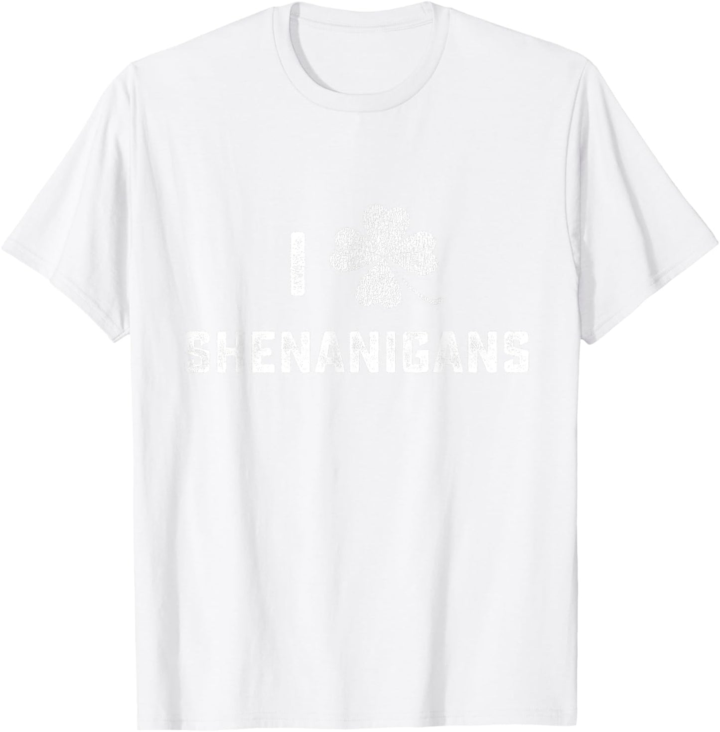 I Love Shenanigans St Patricks Day Shamrock Men Women Kids T-Shirt - T-Shirt | White