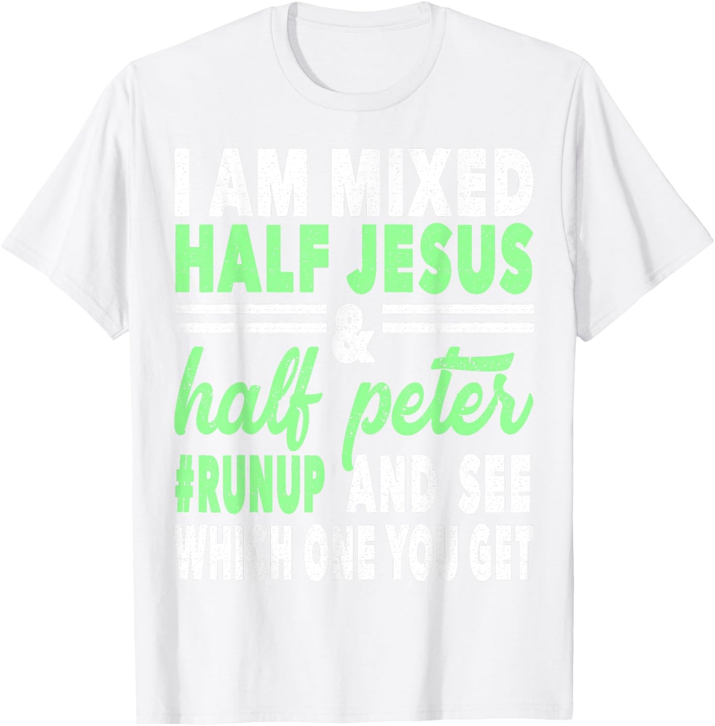 Mixed Half Jesus and Half Peter Gift a Christians T-Shirt - T-Shirt | White