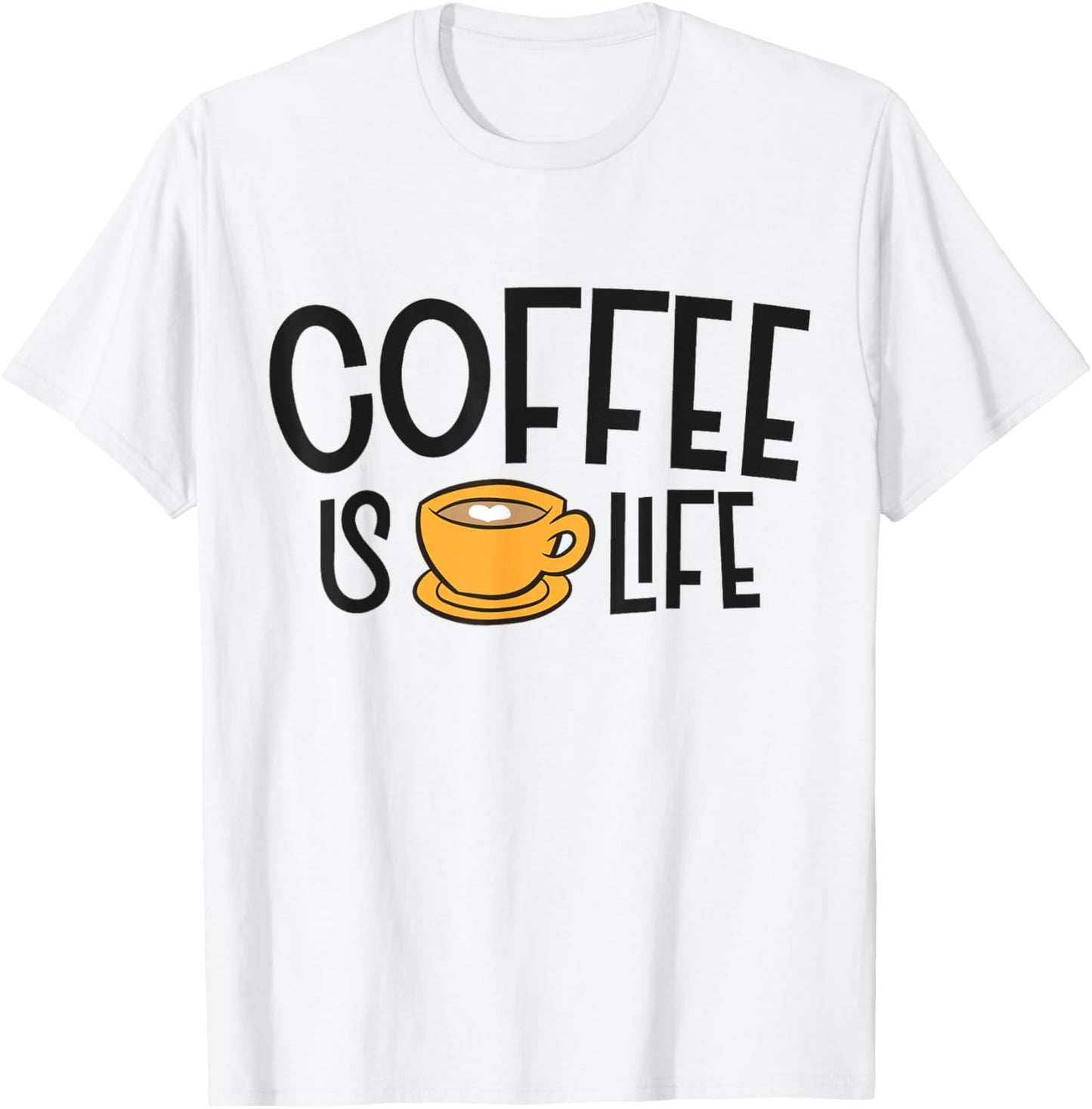 Coffee Is Life cappuccino Espresso Coffee T-Shirt - T-Shirt | White