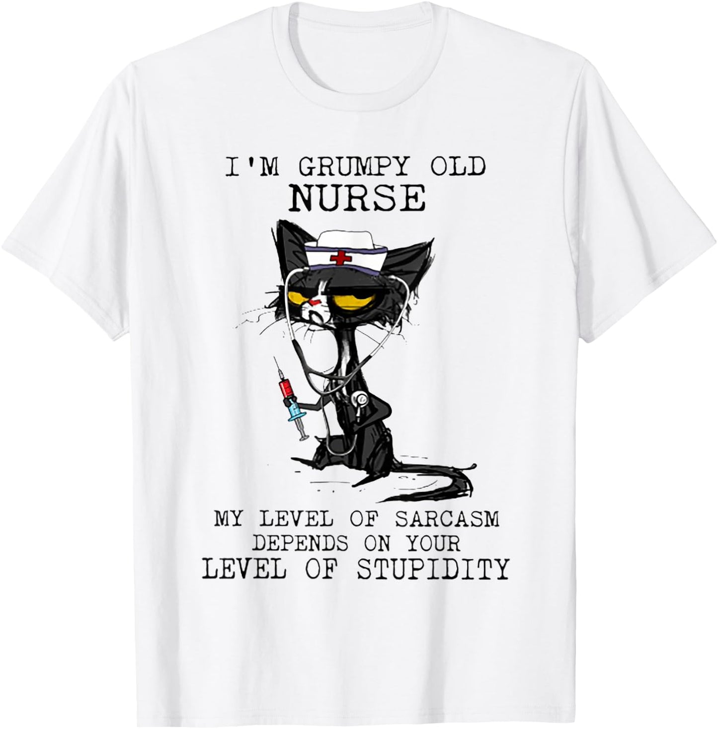 I'm Grumpy Old Nurse My Level Of Sarcasm Cat Nurse Women T-Shirt - T-Shirt | White