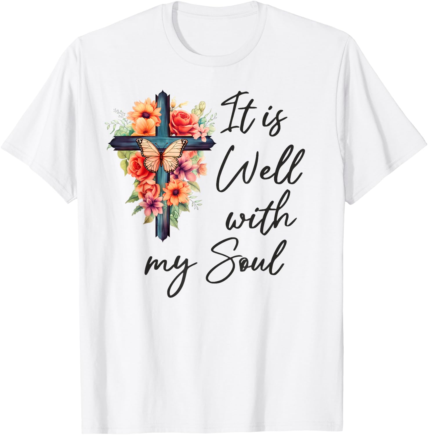 It is Well with My Soul Shirt, It is Well with My Soul T-Shirt - T-Shirt | White