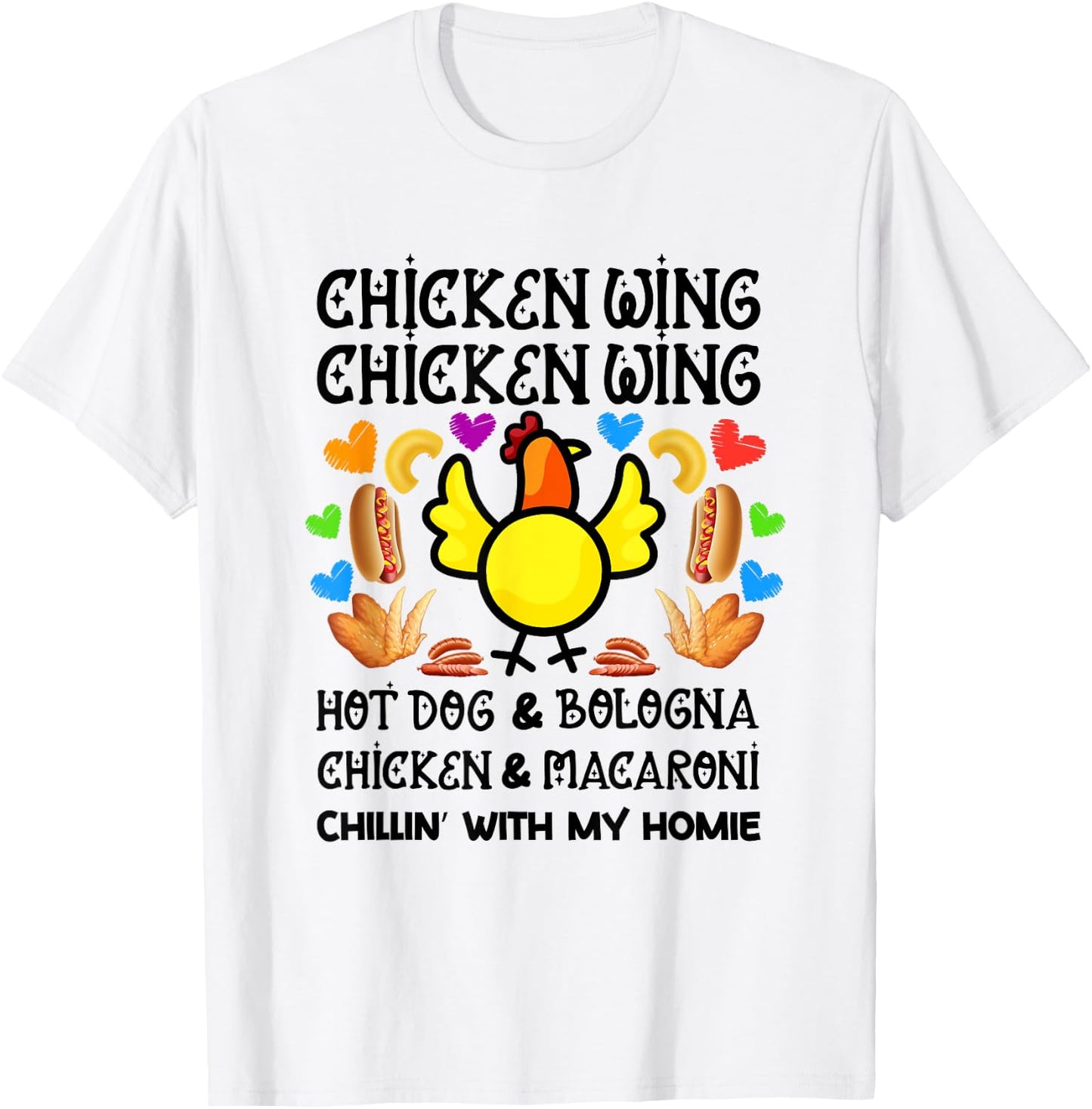 Cooked Chicken Wing Chicken Wing Hot Dog Bologna Macaroni Women Girls Kids T-Shirt - T-Shirt | White