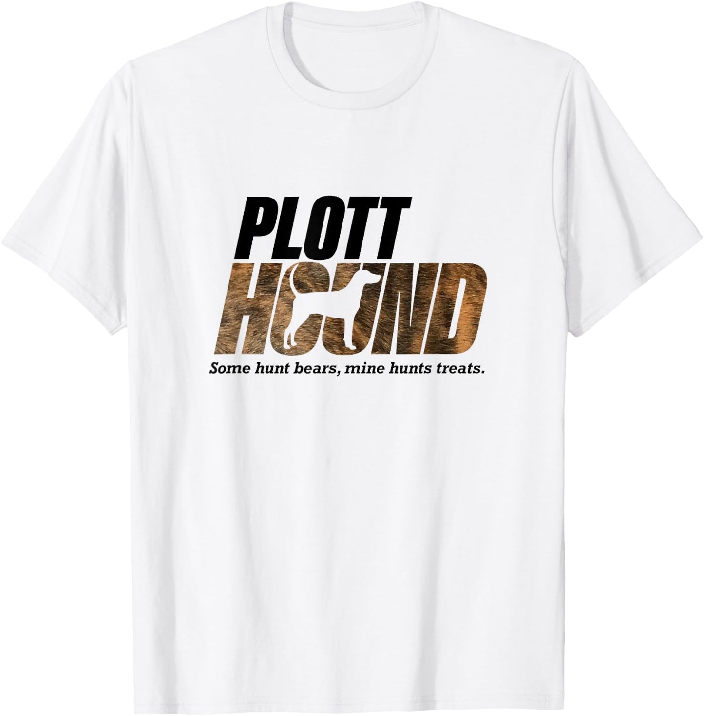 Plott Hound hunting treats T-Shirt - T-Shirt | White