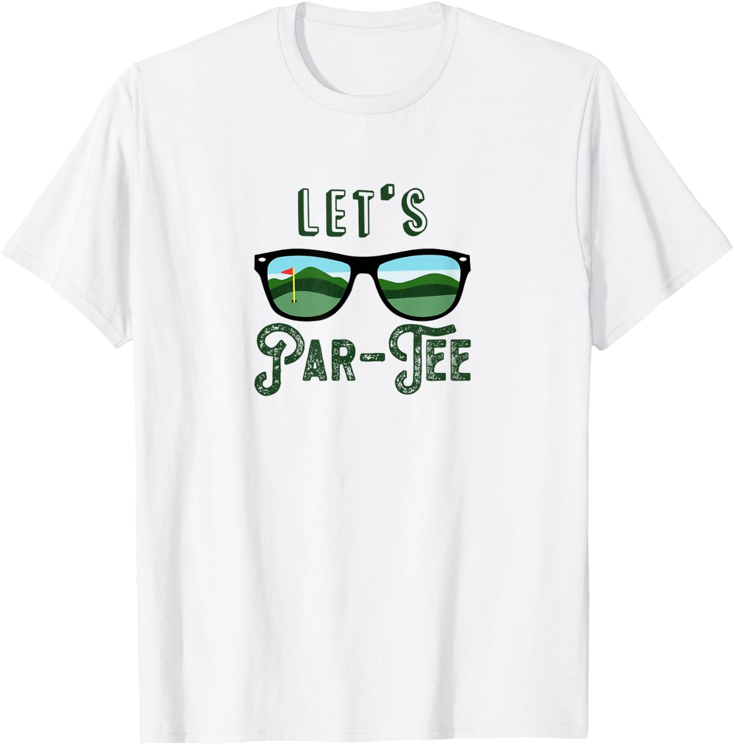 Let’s Par - Golf Funny Meme Party Golf Golfing Golfers T-Shirt - T-Shirt | White