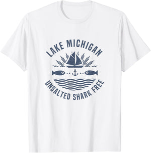 Lake Michigan Unsalted Shark Free shirt Great Lakes Gift T-Shirt - T-Shirt | White