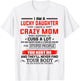 I am a lucky daughter I have a crazy mom shirt for daughter T-Shirt - T-Shirt | White