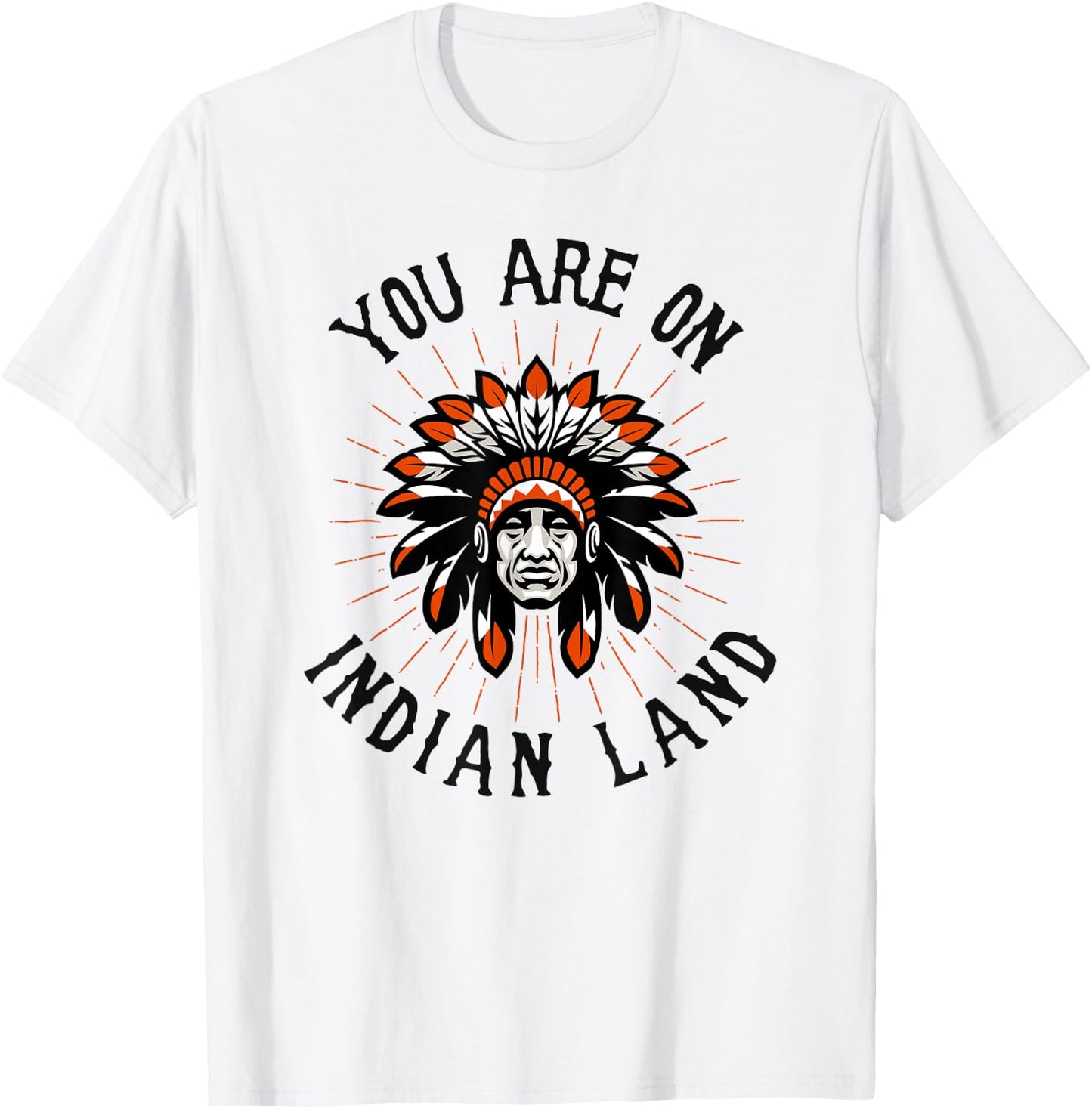 You Are On Indian Land Headdress Indigenous Peoples Day Gift T-Shirt - T-Shirt | White