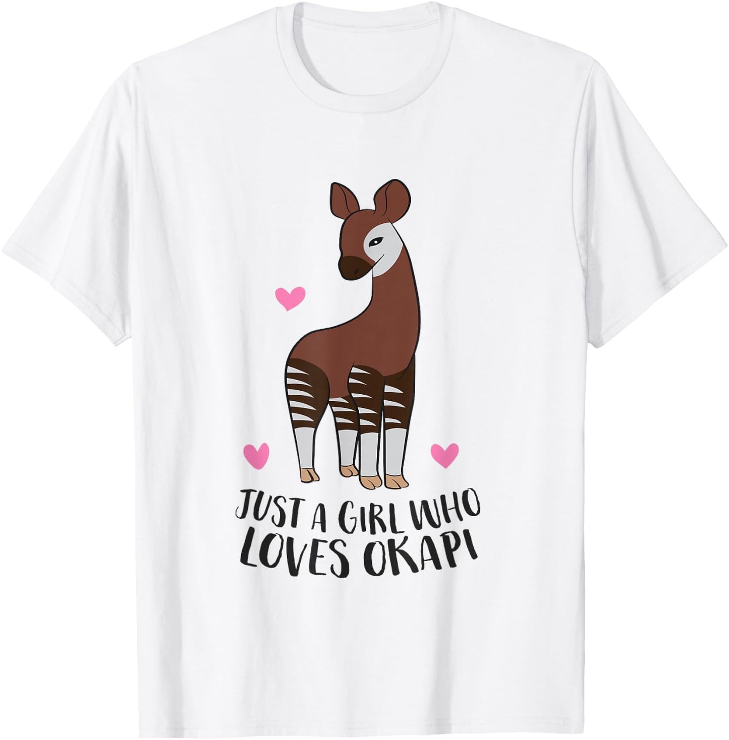Cute Okapi Girl Just a Girl Who Loves Okapis T-Shirt - T-Shirt | White