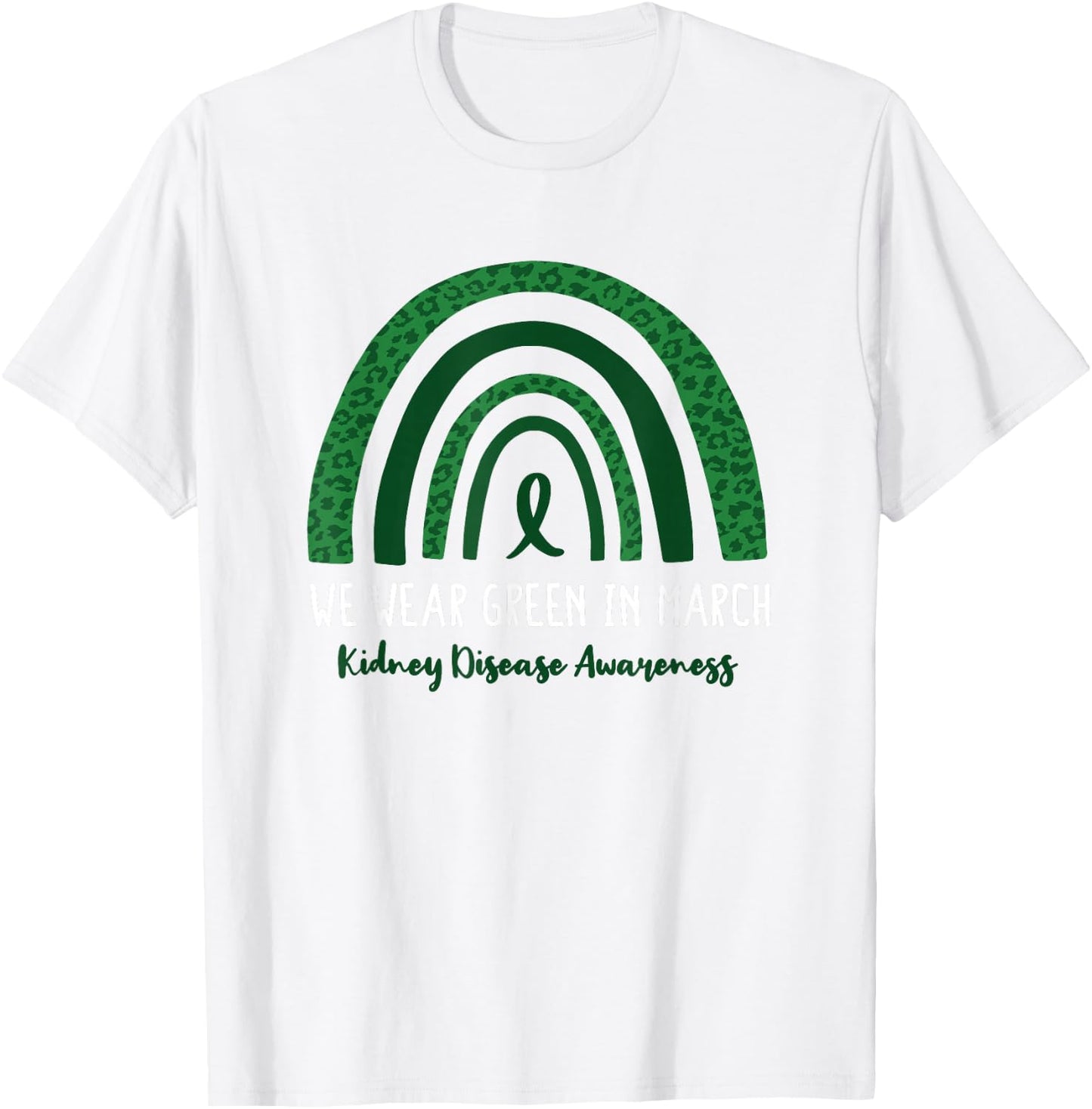 In March We Wear Green National Kidney Month T-Shirt - T-Shirt | White