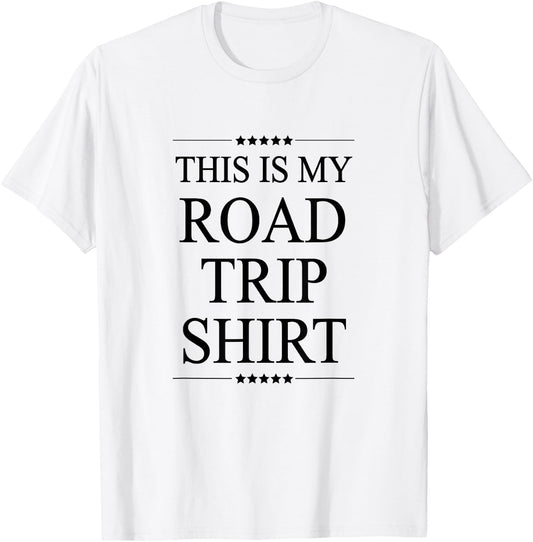 This is My Road Trip Shirt | Cute and Funny - Graphic T-Shirt - T-Shirt | White