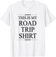 This is My Road Trip Shirt | Cute and Funny - Graphic T-Shirt - T-Shirt | White