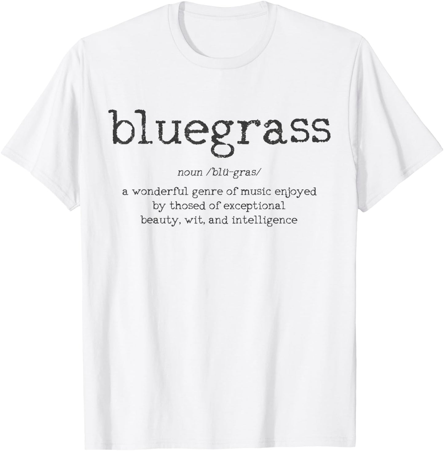 Bluegrass Music Definition T-Shirt - T-Shirt | White