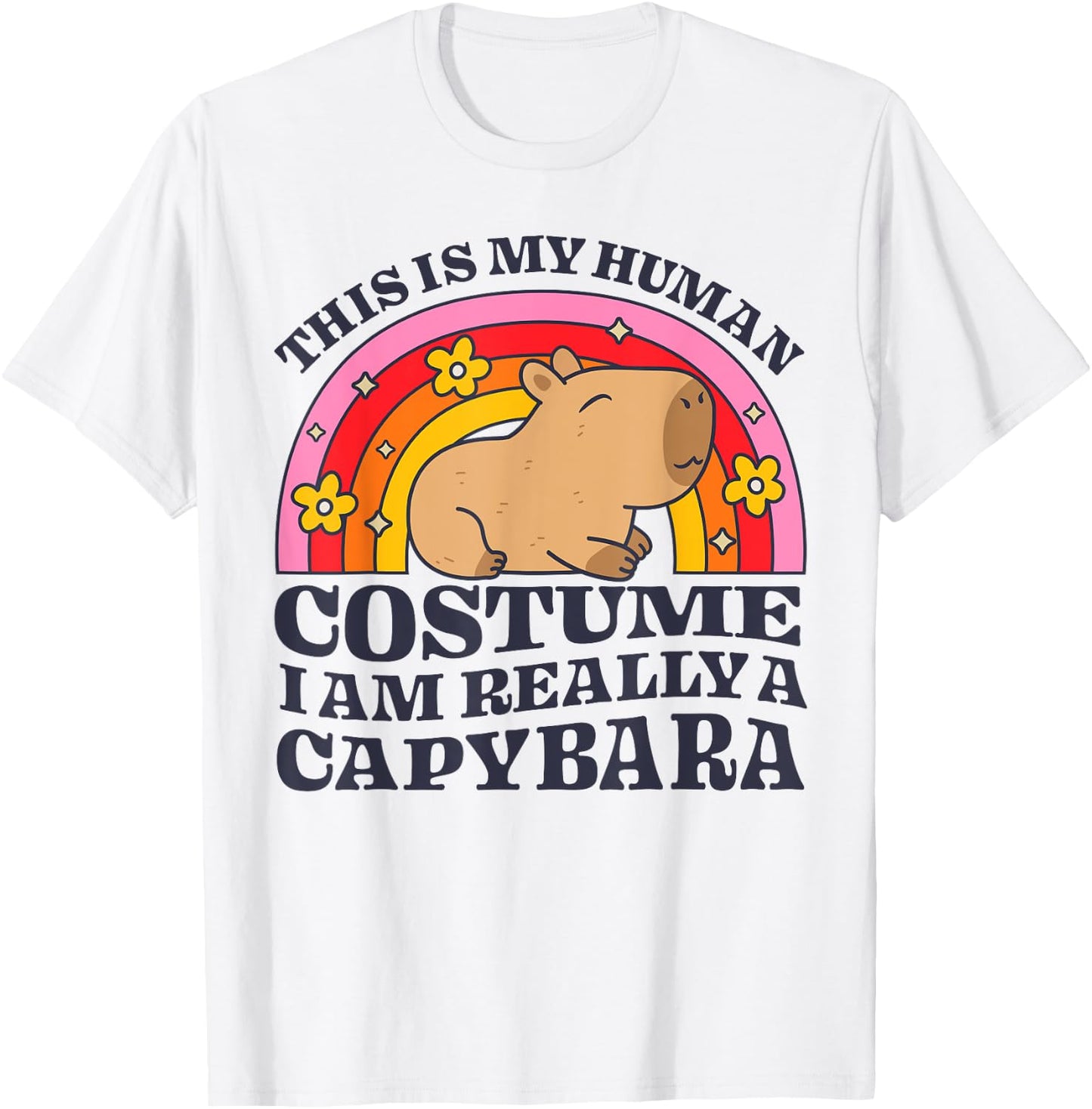 This Is My Human Costume I Am Really A Capybara Rodent Funny T-Shirt - T-Shirt | White