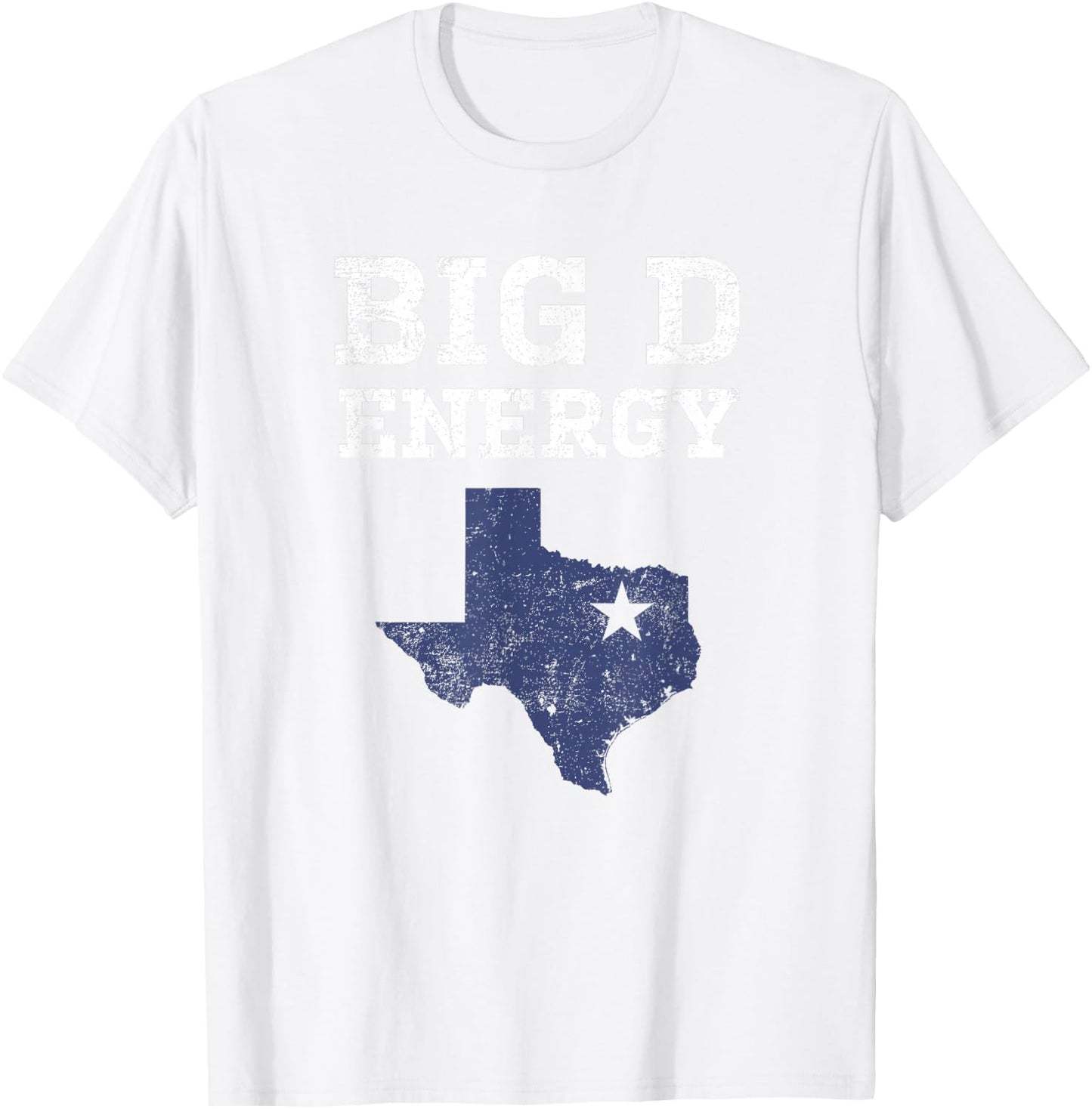 Funny Dallas Big D Energy Texas Gift T-Shirt - T-Shirt | White