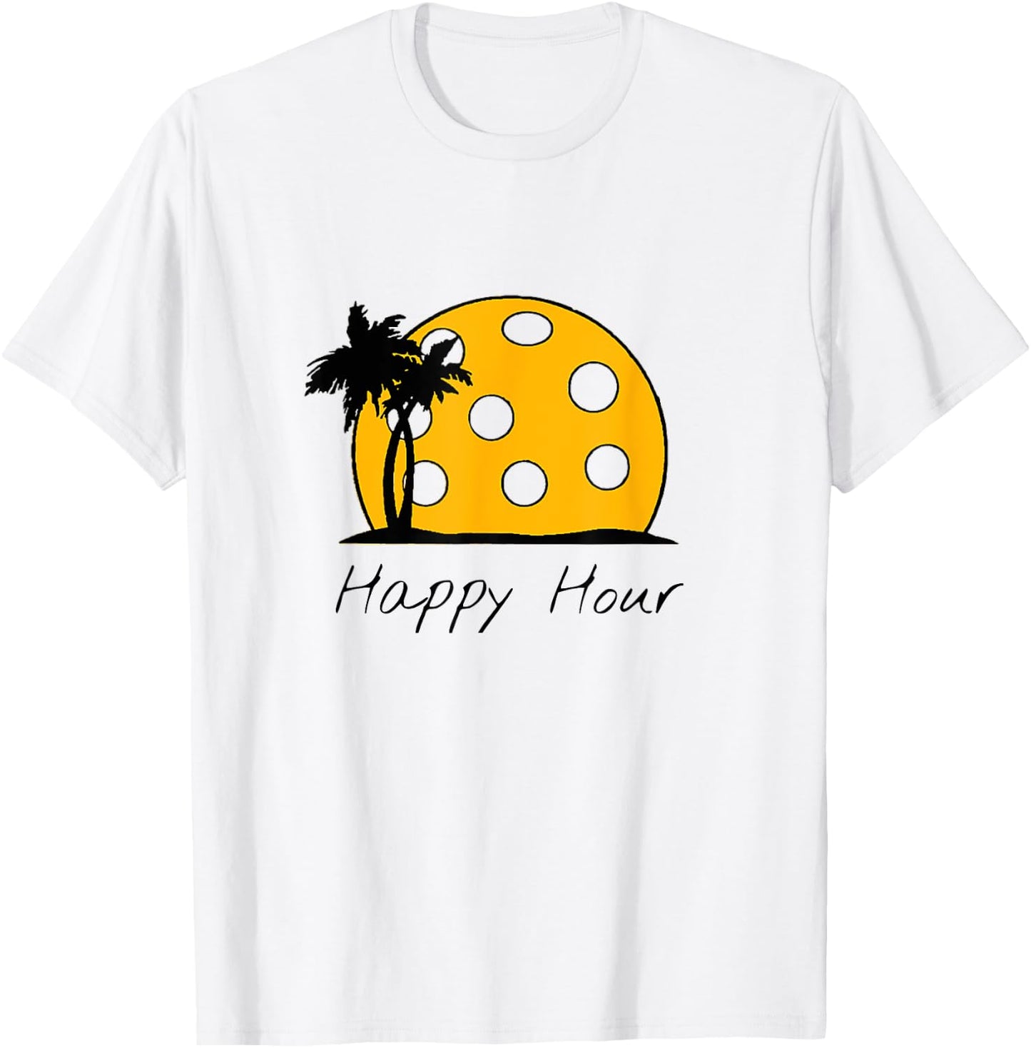 Fun Pickleball Shirts, HAPPY HOUR w/ huge Pickleball sunset T-Shirt - T-Shirt | White