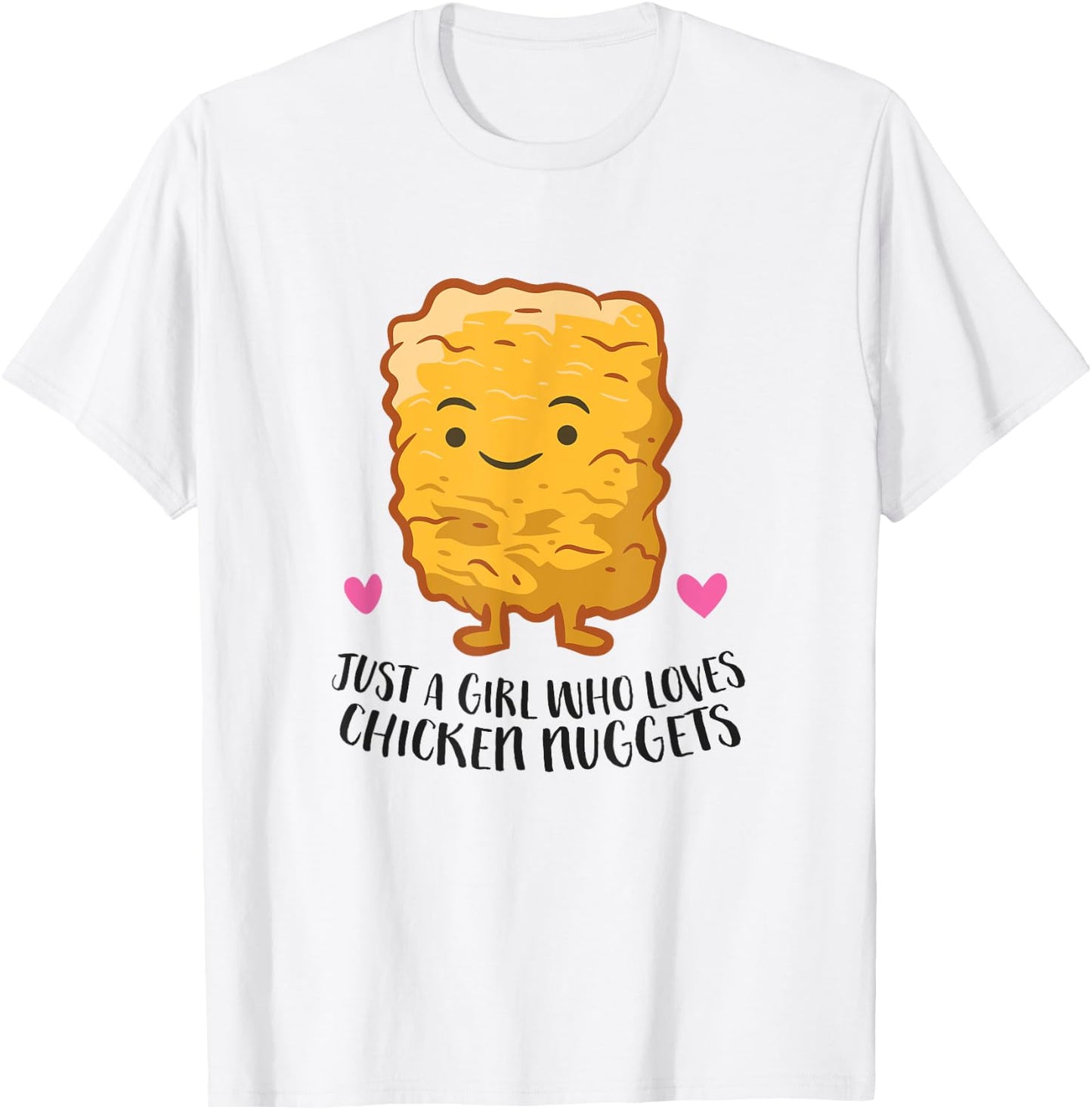 Just A Girl Who Loves Chicken Nuggets T-Shirt - T-Shirt | White