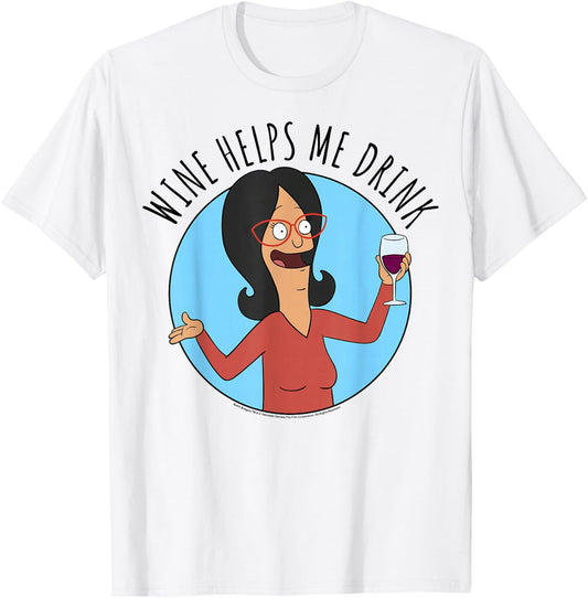 Bob's Burgers Linda Wine Helps Me Drink T-Shirt - T-Shirt | White
