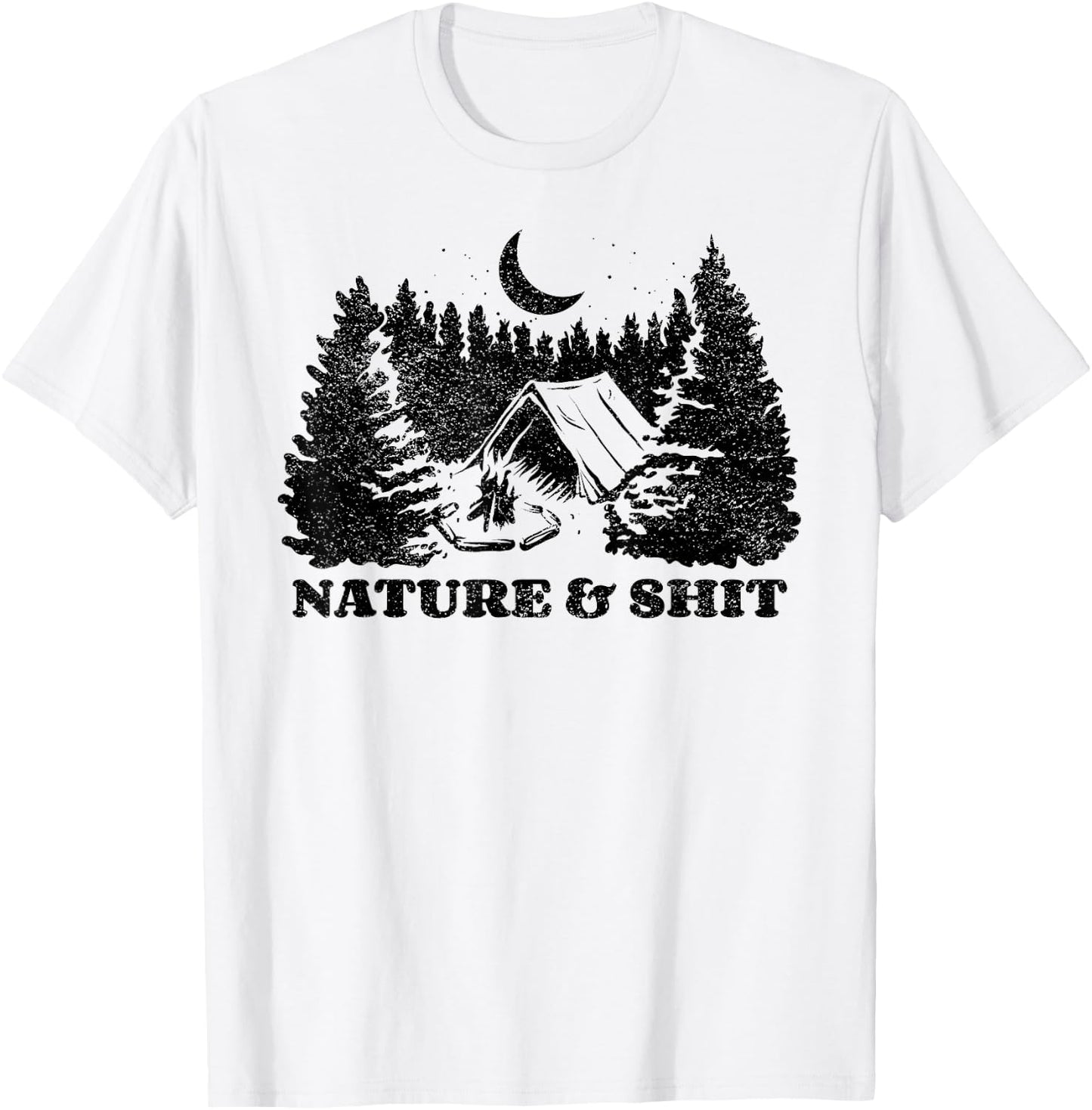 Funny Outdoors Nature & Shit Forest T-Shirt - T-Shirt | White