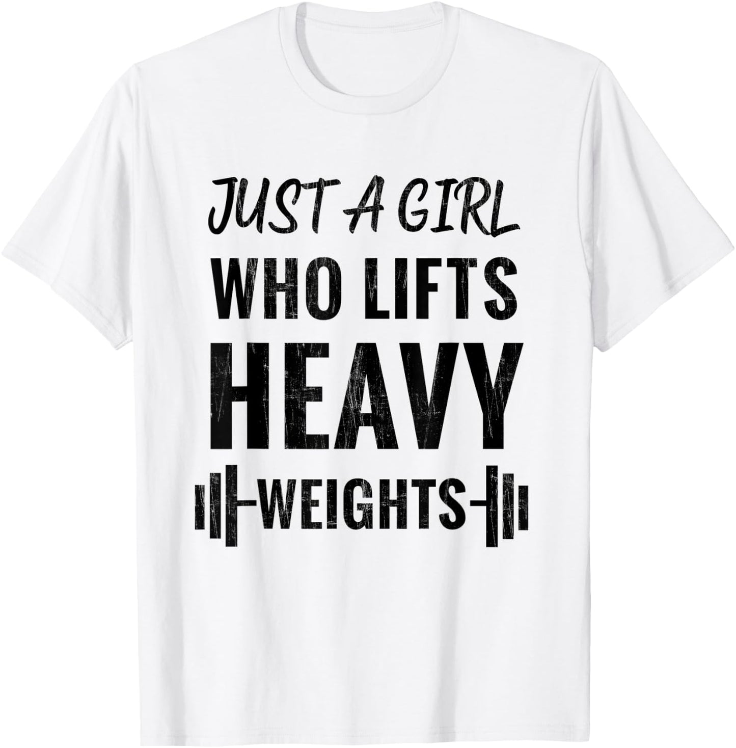 Just A Girl Who Lifts Heavy Weights Weight Lifting Training T-Shirt - T-Shirt | White