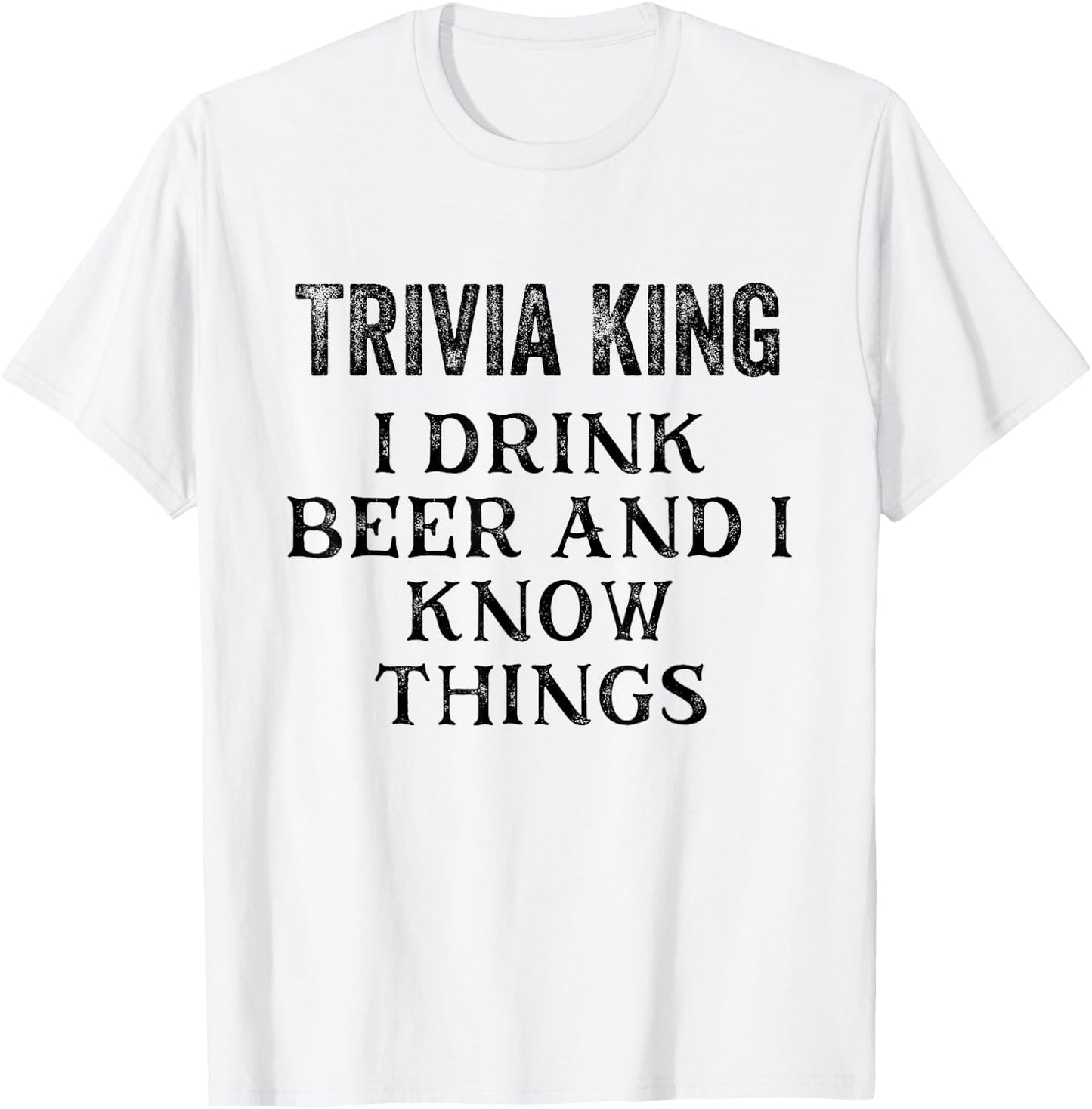 Trivia King Gift Triva Quiz Game Night T-Shirt - T-Shirt | White