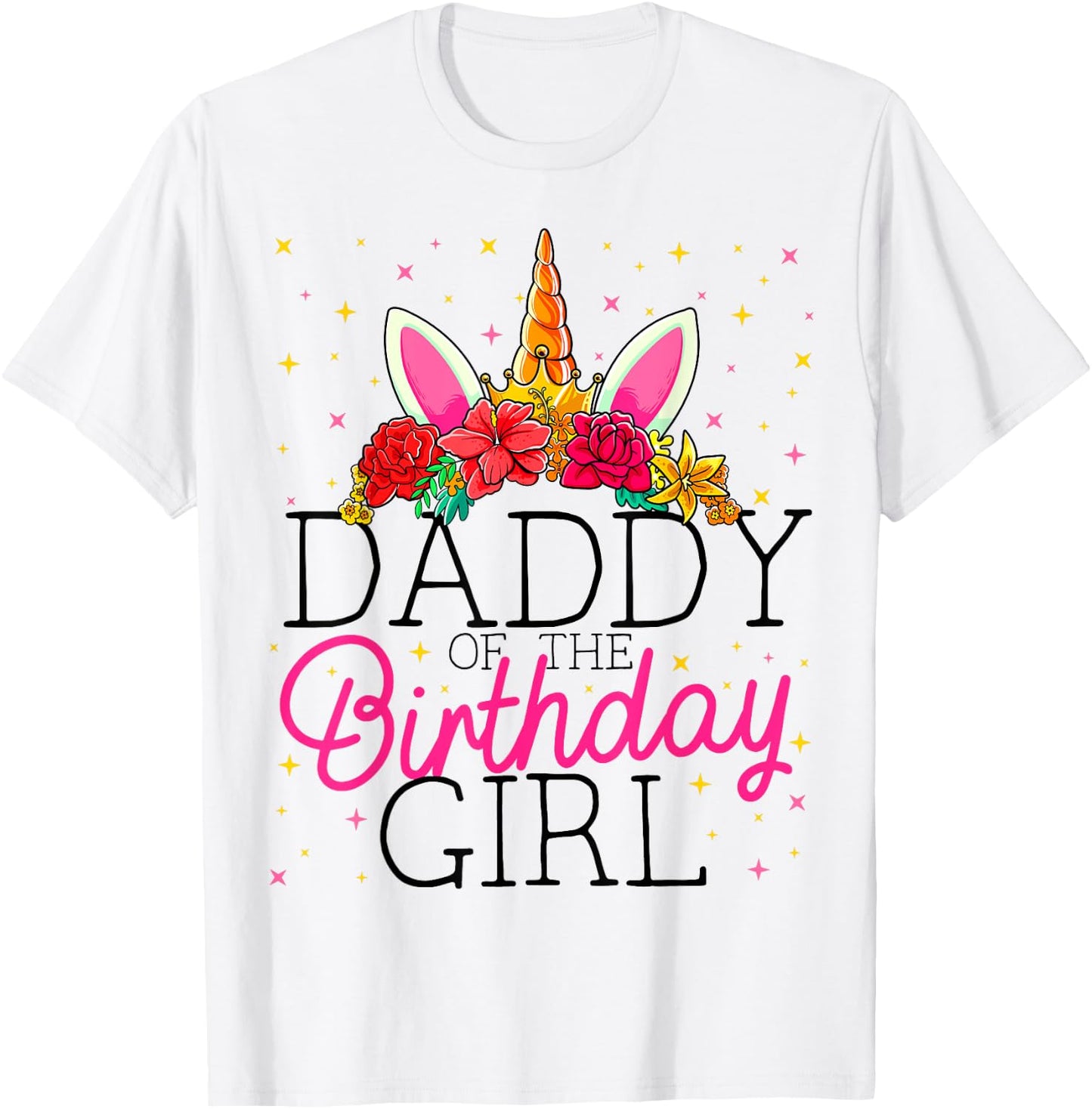 Daddy of the Birthday Girl Father Unicorn Birthday T-Shirt - T-Shirt | White