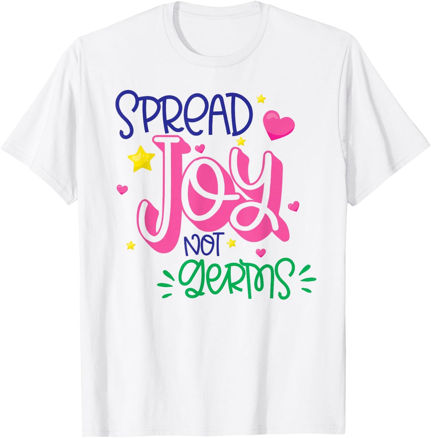 Spread Joy Not Germs Cute Handwashing T-Shirt - T-Shirt | White